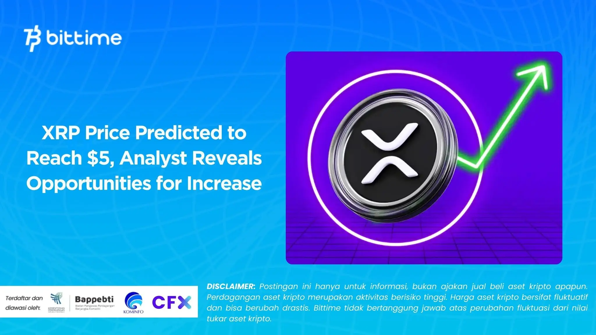 XRP Price Predicted to Reach $5, Analyst Reveals Opportunities for Increase.
