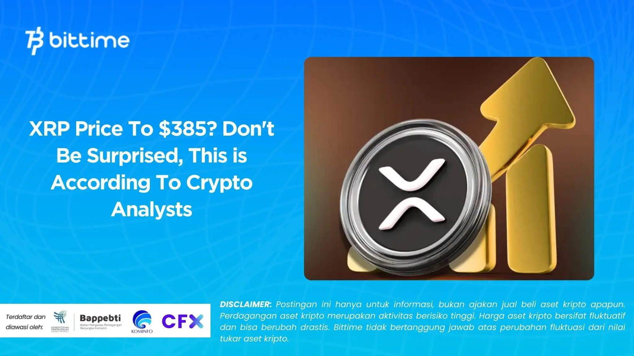 XRP Price To $385 Don't Be Surprised, This is According To Crypto Analysts.