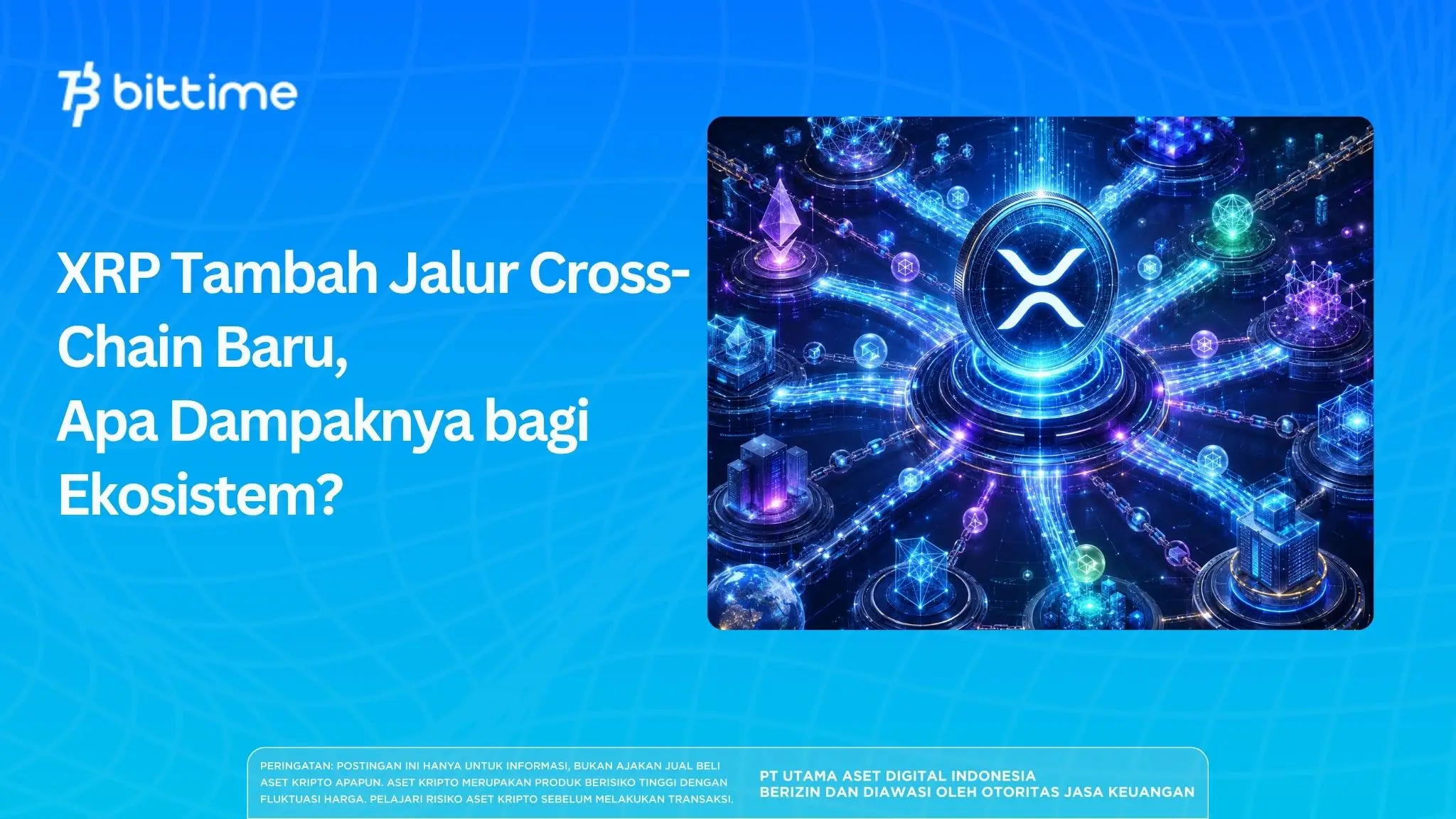 XRP Tambah Jalur Cross-Chain Baru, Apa Dampaknya bagi Ekosistem?