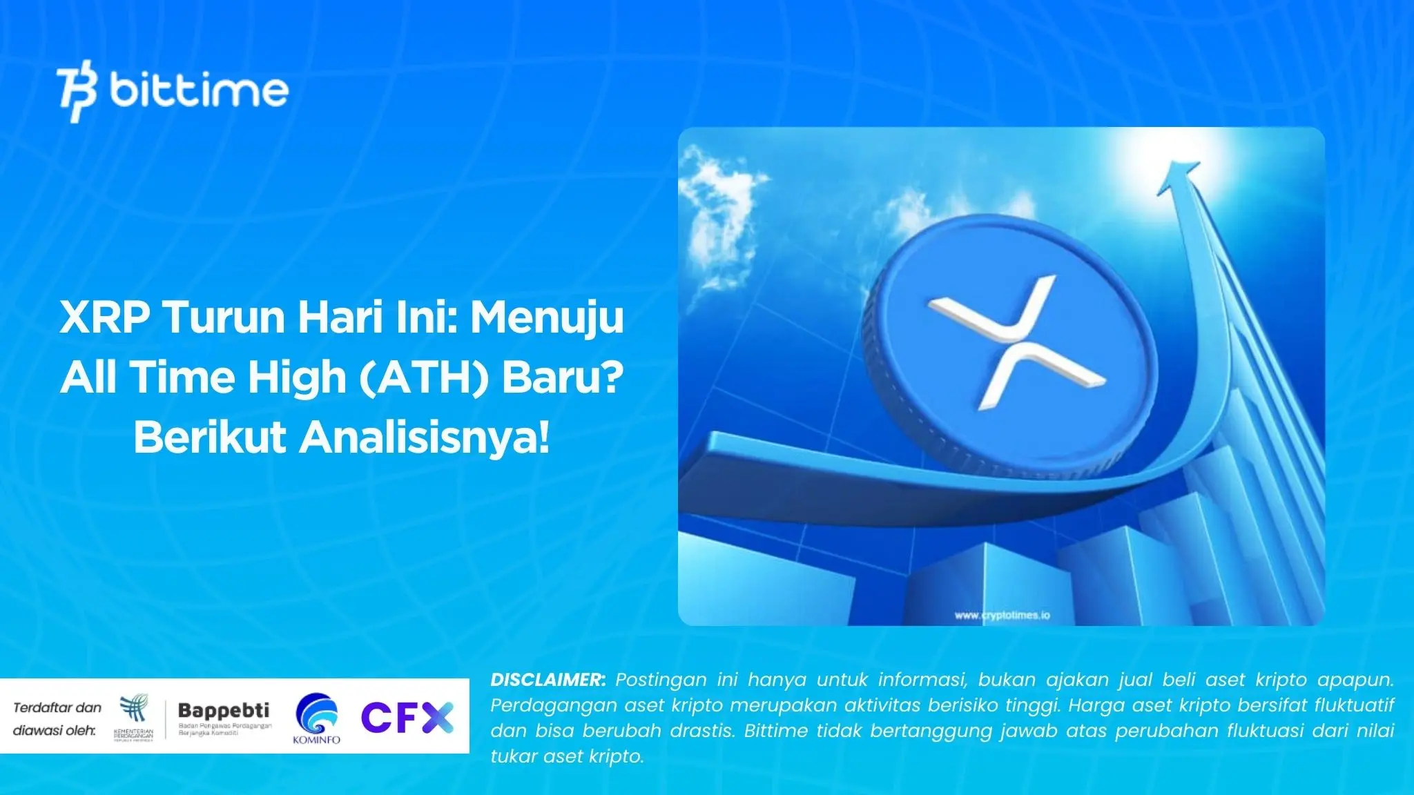 XRP Turun Hari Ini Menuju All Time High (ATH) Baru Berikut Analisisnya!