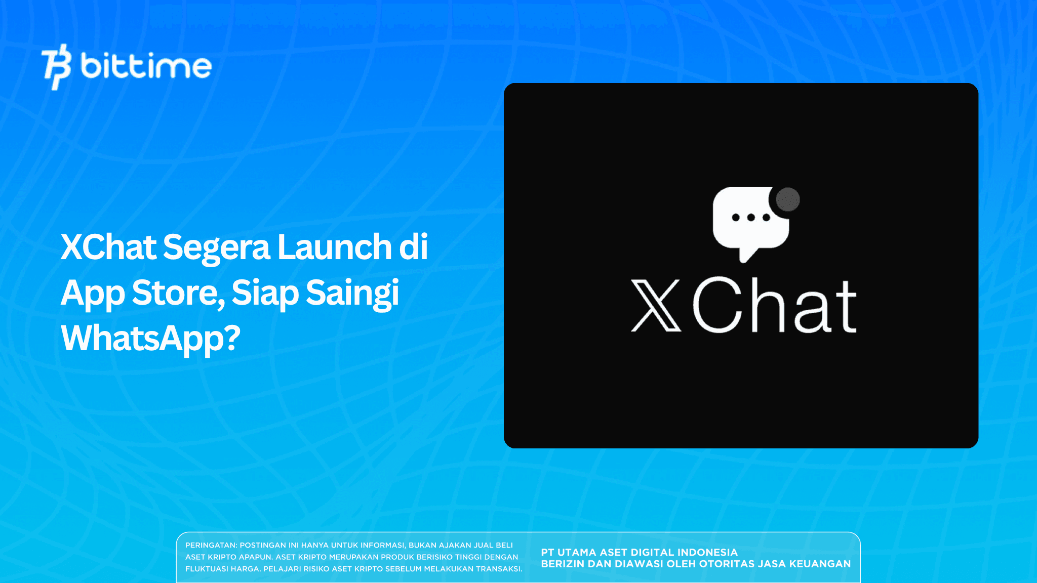 XChat Segera Launch di App Store, Siap Saingi WhatsApp?