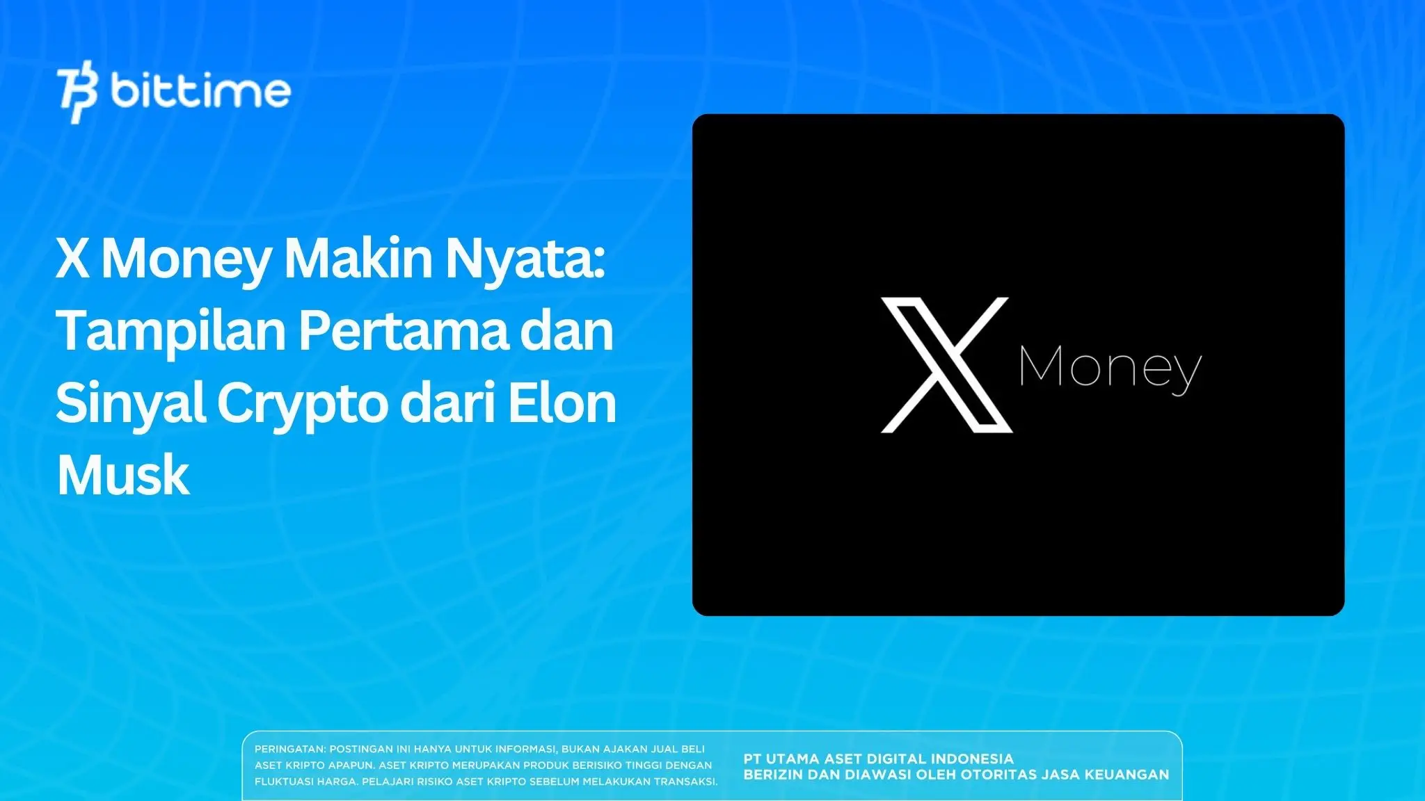 X Money Makin Nyata Tampilan Pertama dan Sinyal Crypto dari Elon Musk.webp