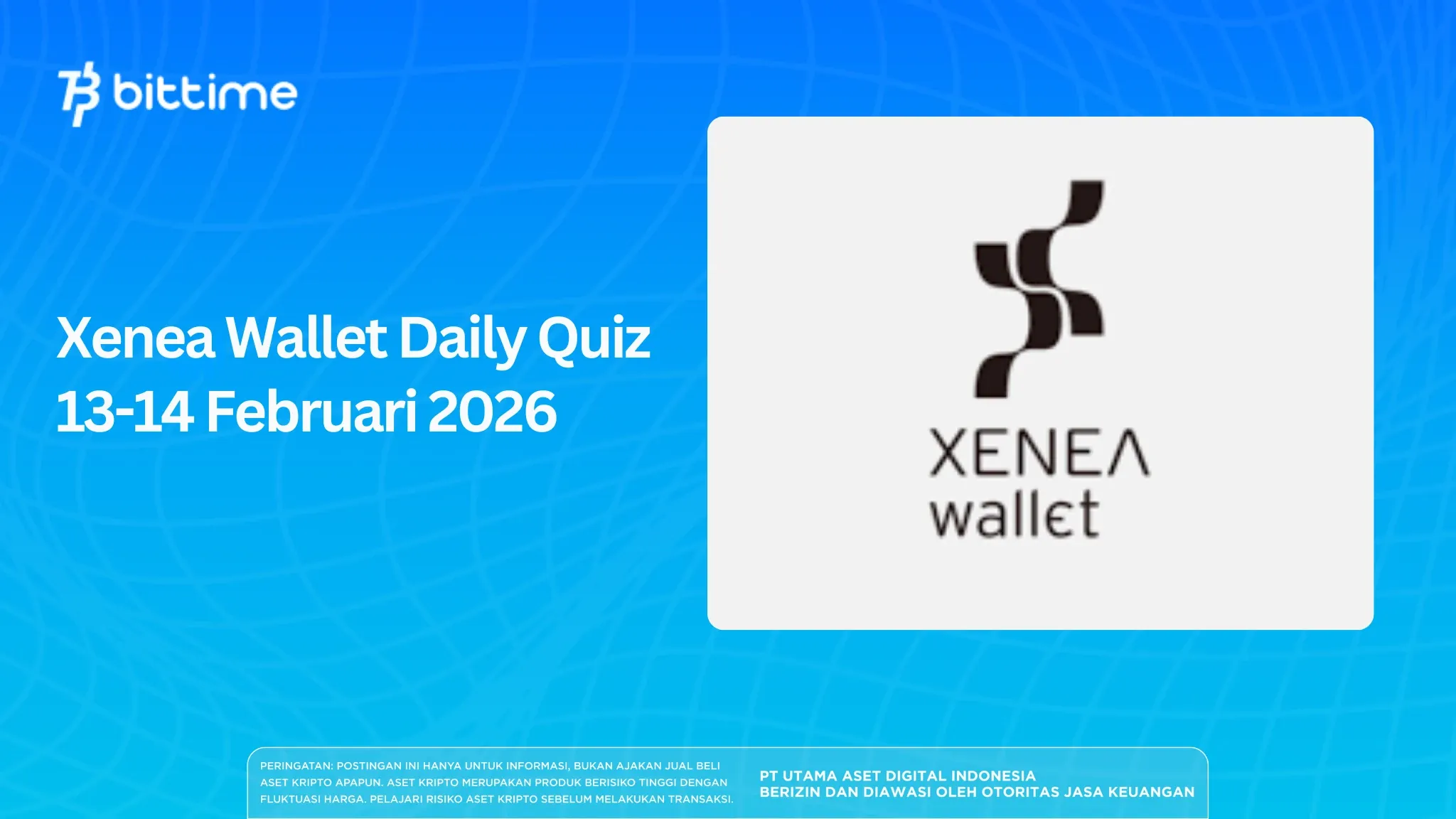 Xenea Wallet Daily Quiz 13 Februari 2026