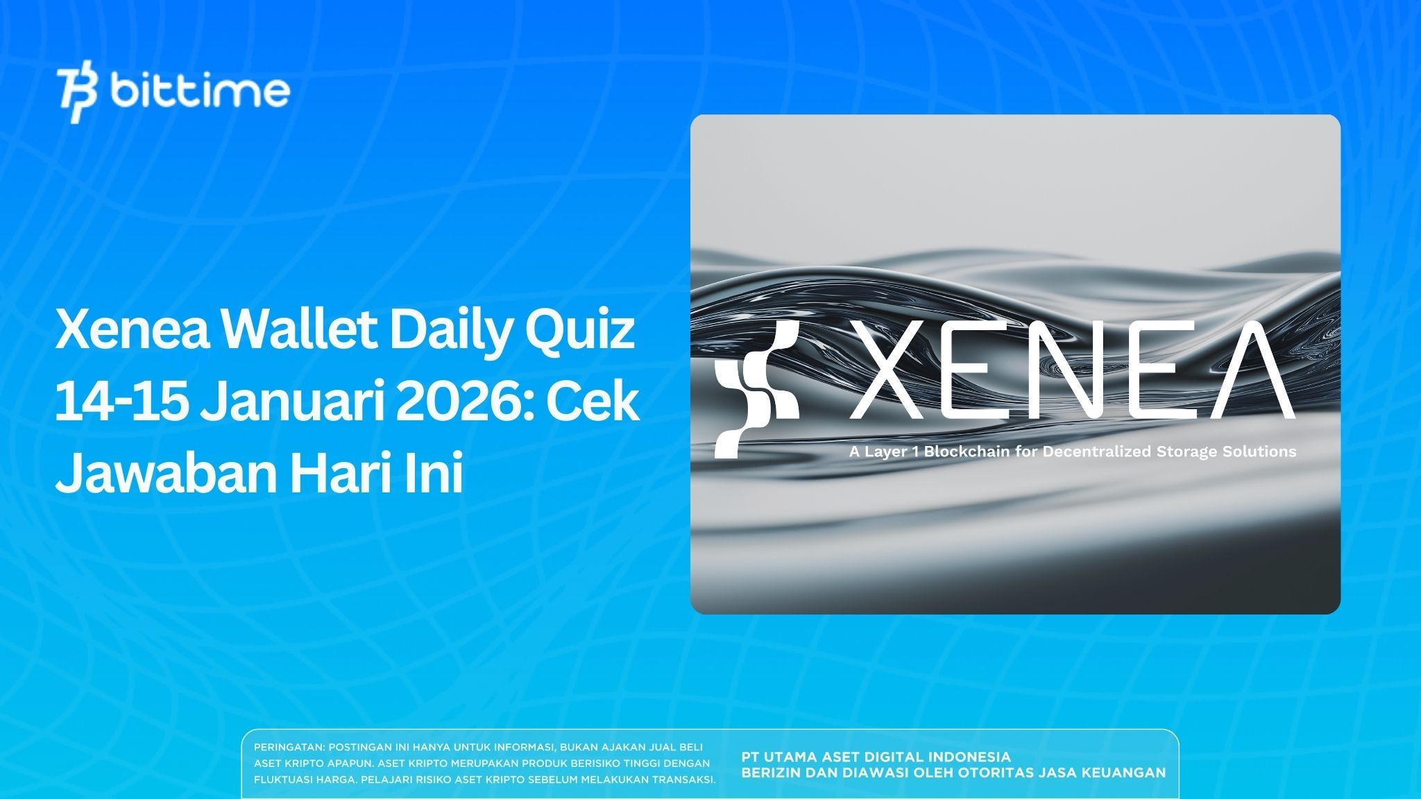 Xenea Wallet Daily Quiz 14-15 Januari 2026: Cek Jawaban Hari Ini
