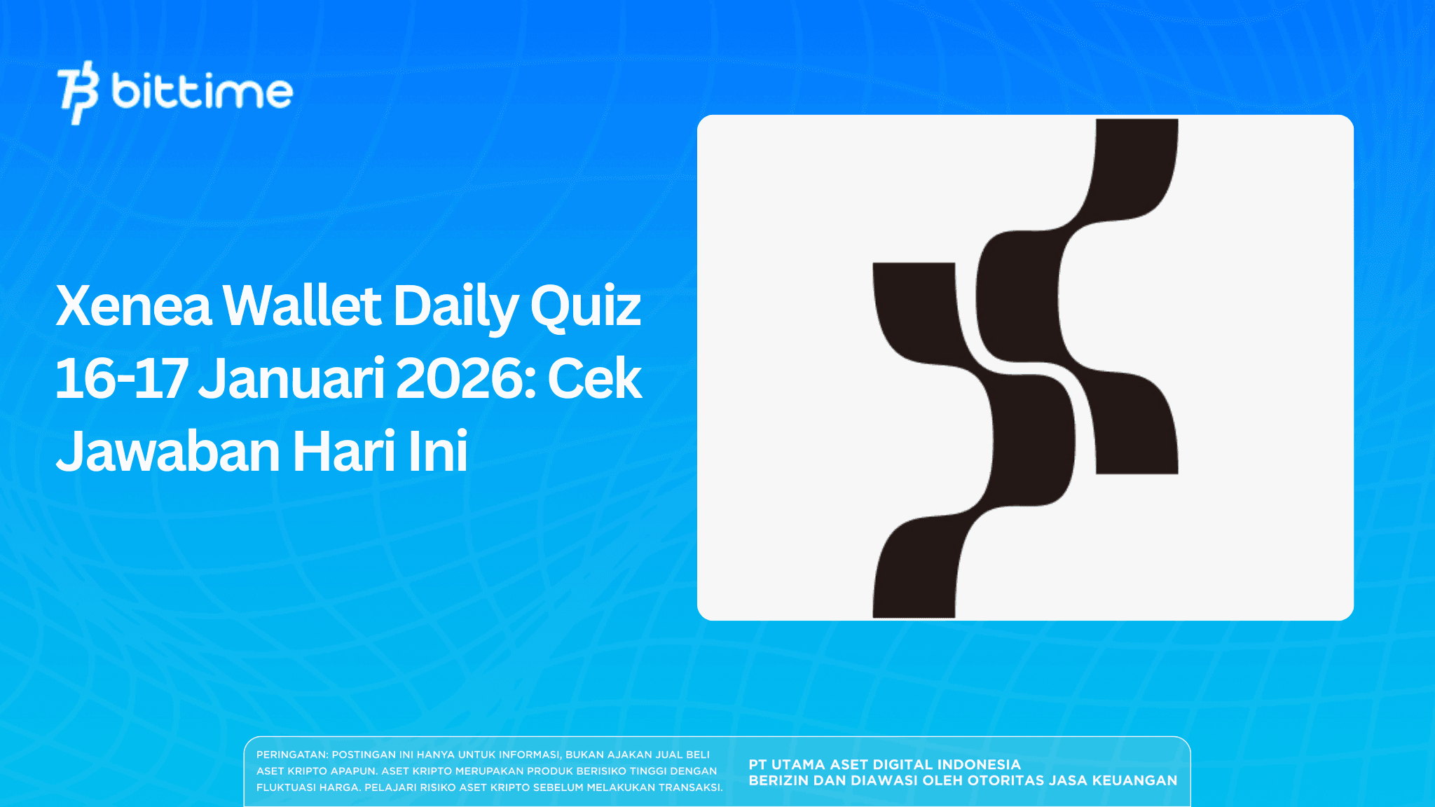 Xenea Wallet Daily Quiz 16-17 Januari 2026: Cek Jawaban Hari Ini