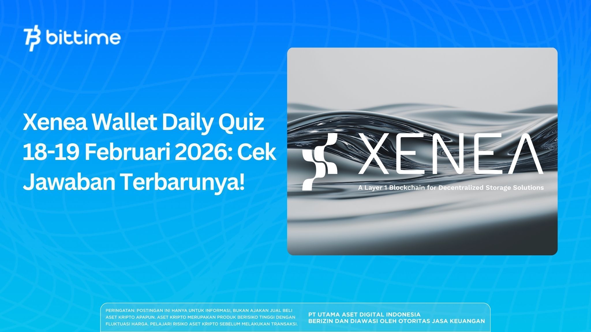 Xenea Wallet Daily Quiz 18-19 Februari 2026: Cek Jawaban Terbarunya!