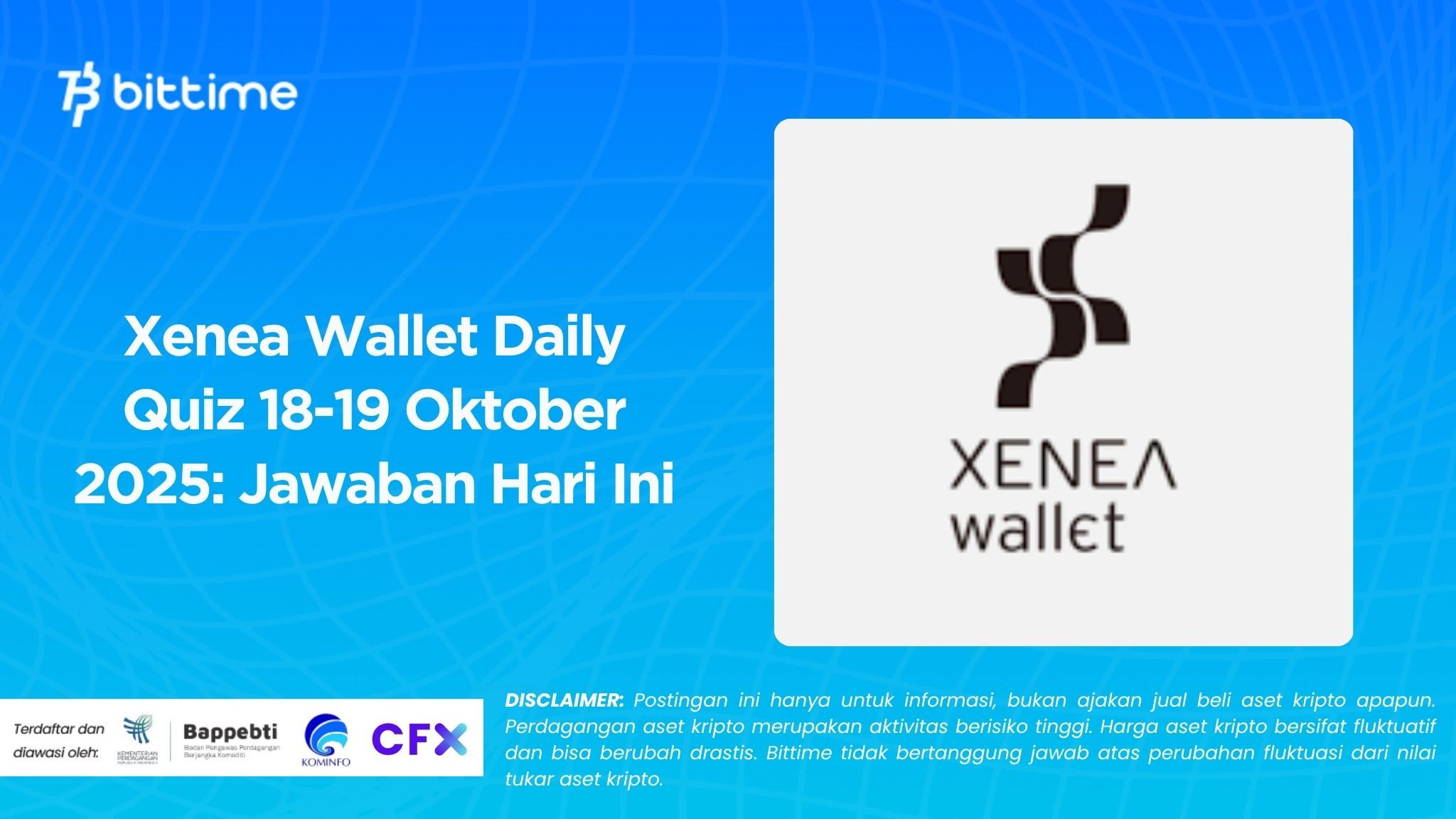Xenea Wallet Daily Quiz 18-19 Oktober 2025: Jawaban Hari Ini