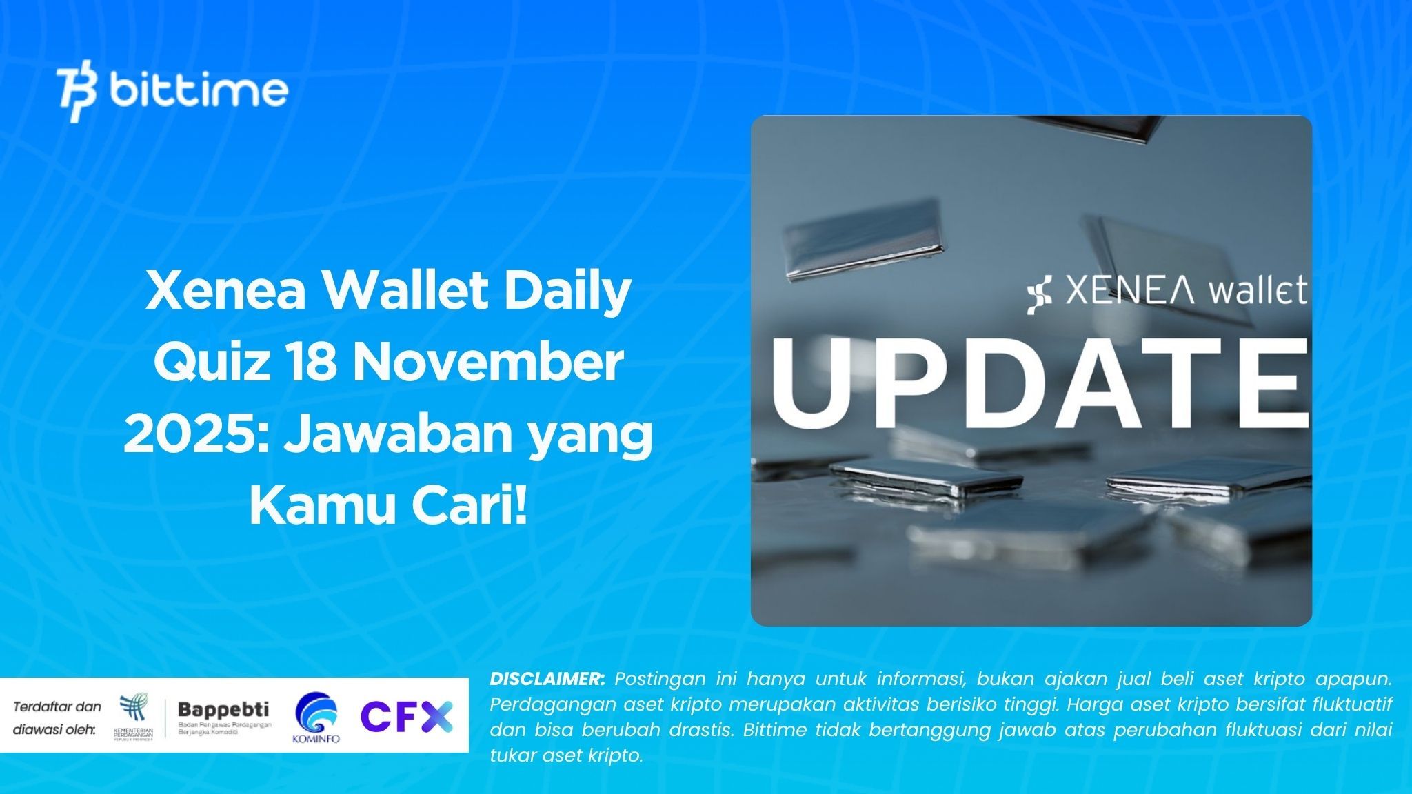 Xenea Wallet Daily Quiz 18 November 2025: Jawaban yang Kamu Cari!