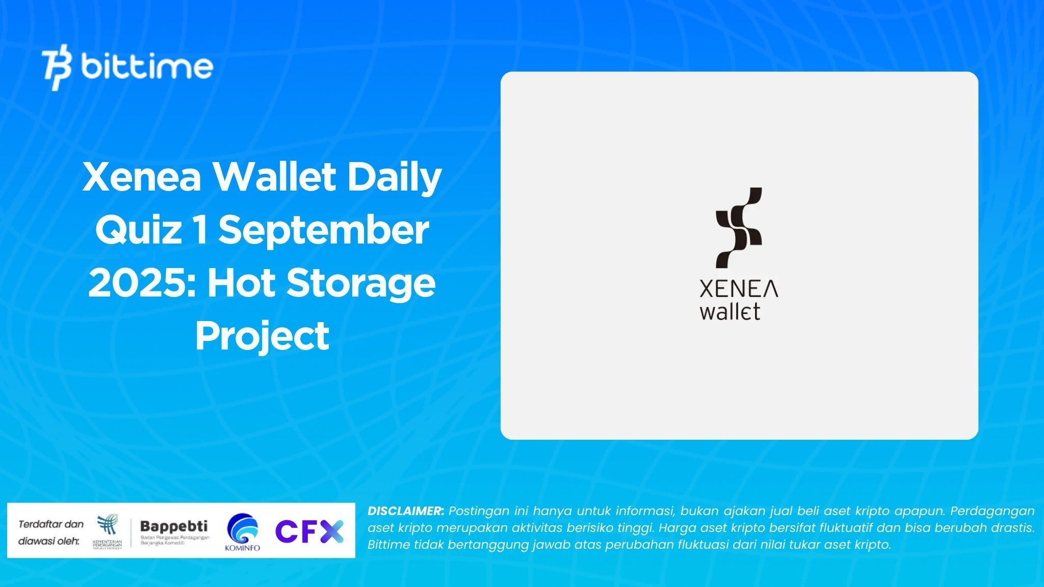 Xenea Wallet Daily Quiz September 1, 2025: Hot Storage Project