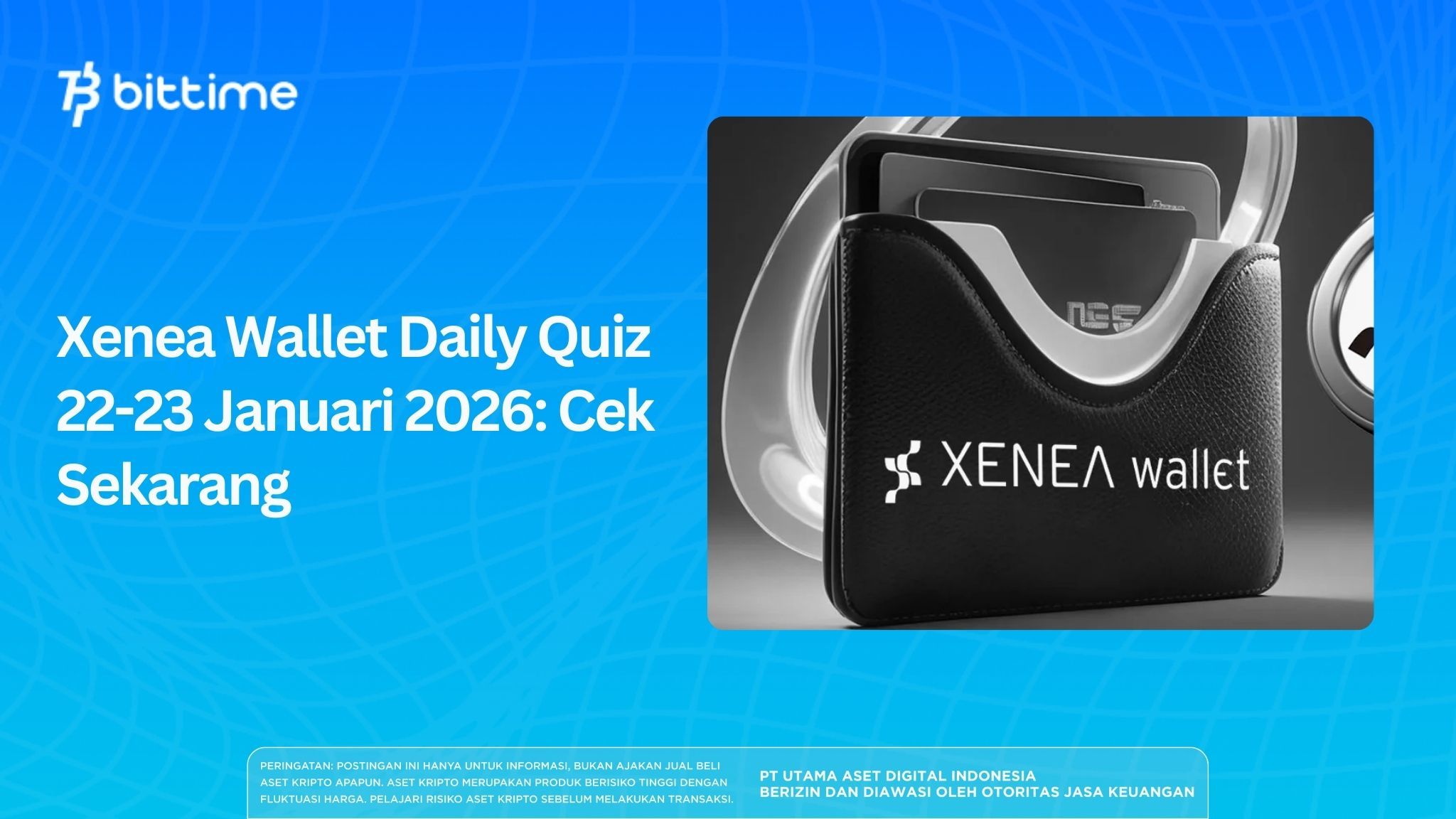 Xenea Wallet Daily Quiz 22-23 Januari 2026: Cek Sekarang