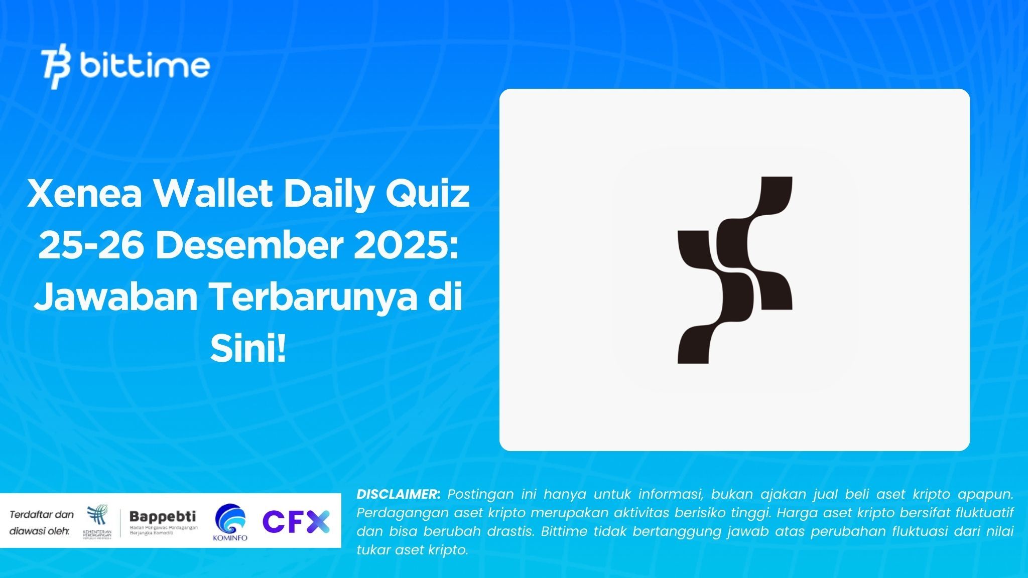 Xenea Wallet Daily Quiz 25-26 Desember 2025: Jawaban Terbarunya di Sini!