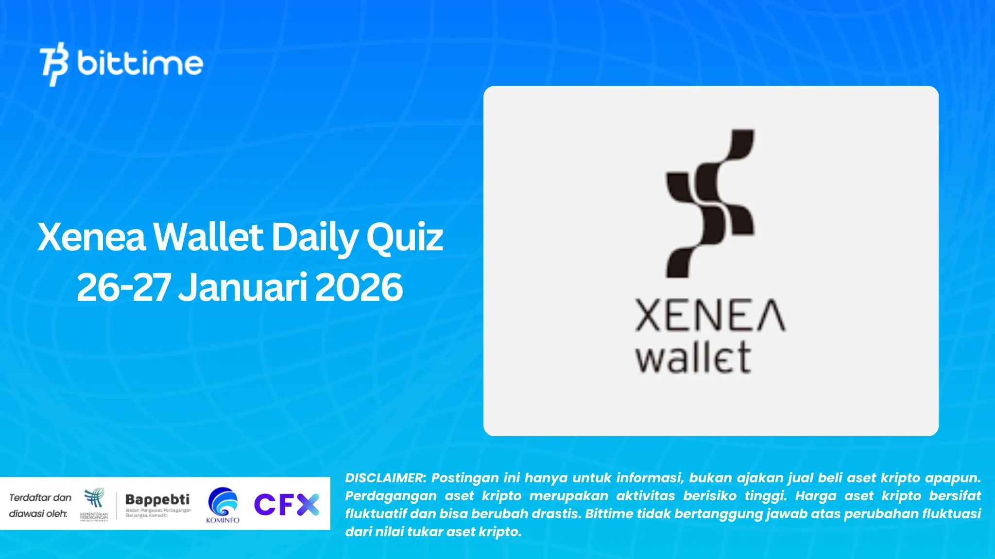 Xenea Wallet Daily Quiz 26-27 Januari 2026: Klaim Hadiah Hari Ini
