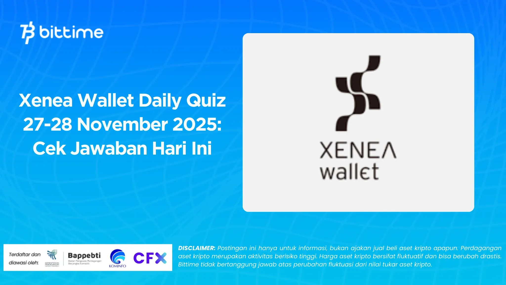 Xenea Wallet Daily Quiz 27-28 November 2025: Cek Jawaban Hari Ini