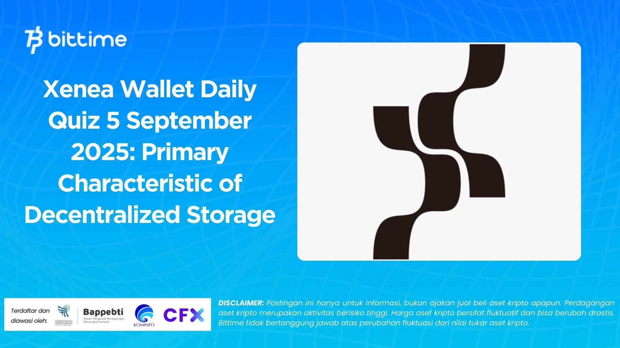 Xenea Wallet Daily Quiz September 5, 2025: Primary Characteristic of Decentralized Storage