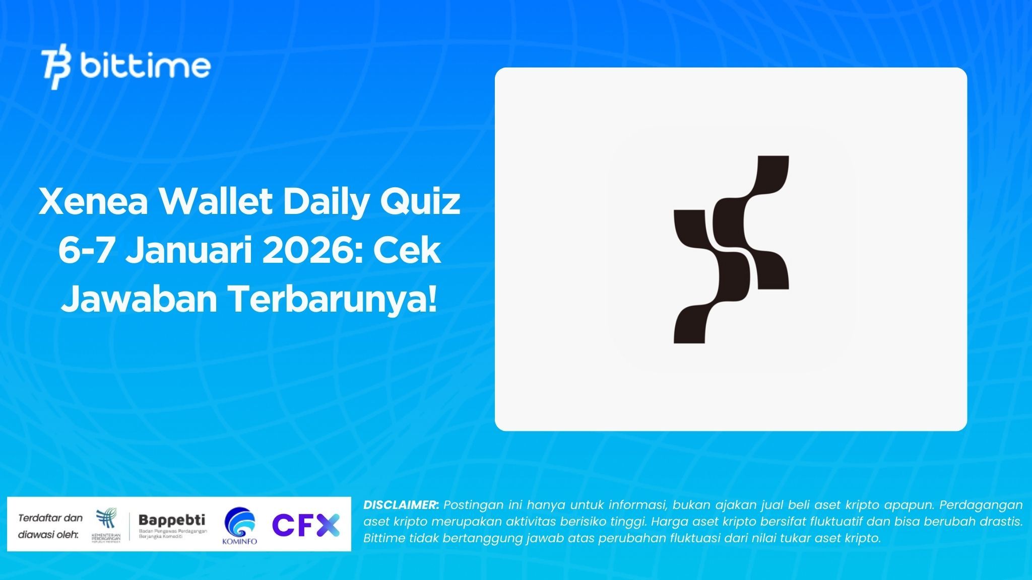 Xenea Wallet Daily Quiz 6-7 Januari 2026 Cek Jawaban Terbarunya!