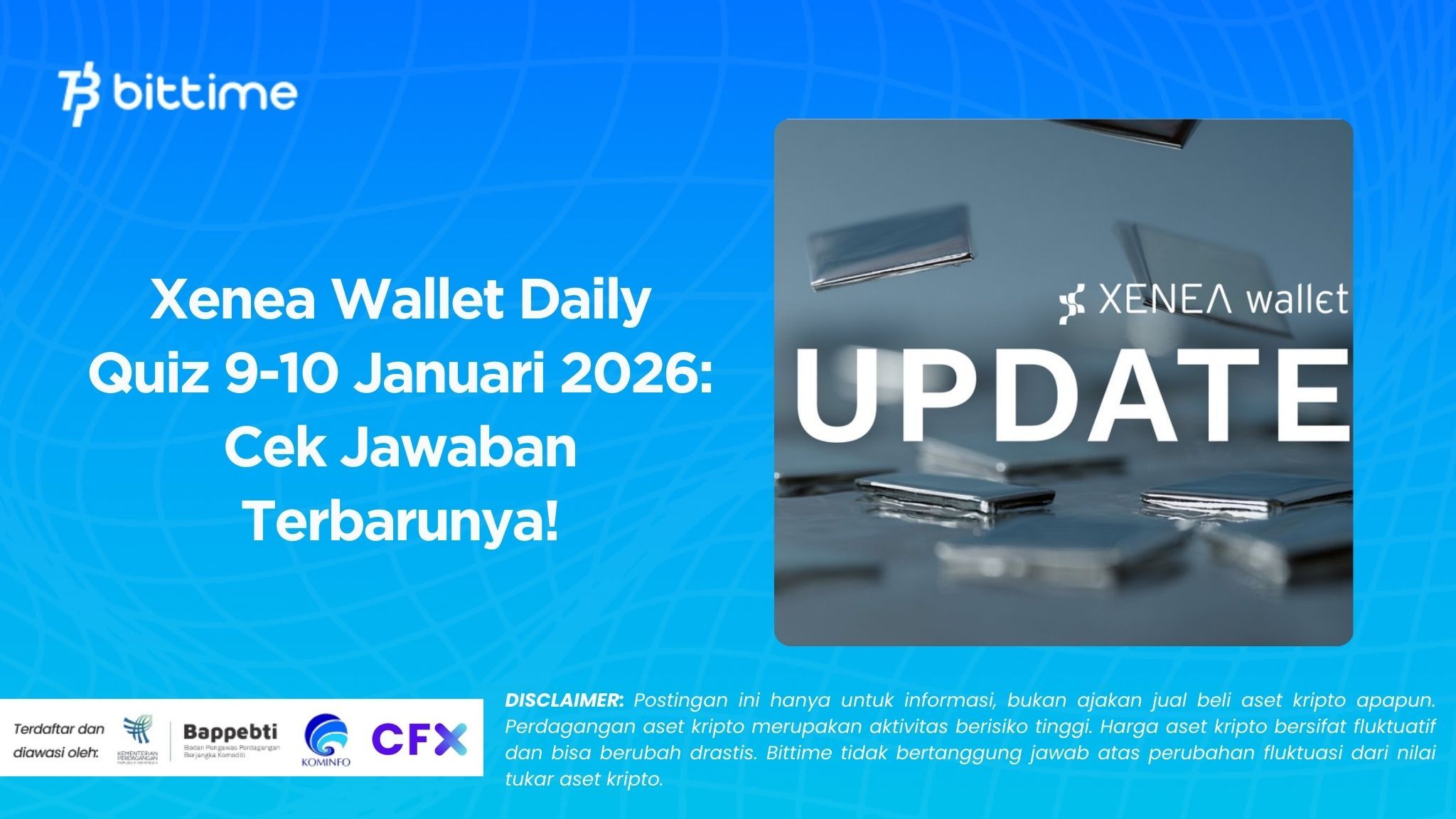 Xenea Wallet Daily Quiz 9-10 Januari 2026: Cek Jawaban Terbarunya!