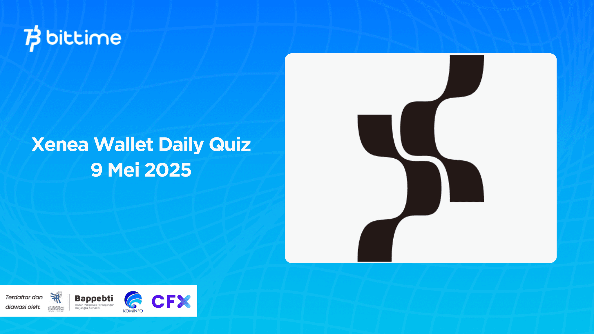 Xenea Wallet Daily Quiz  9 Mei 2025