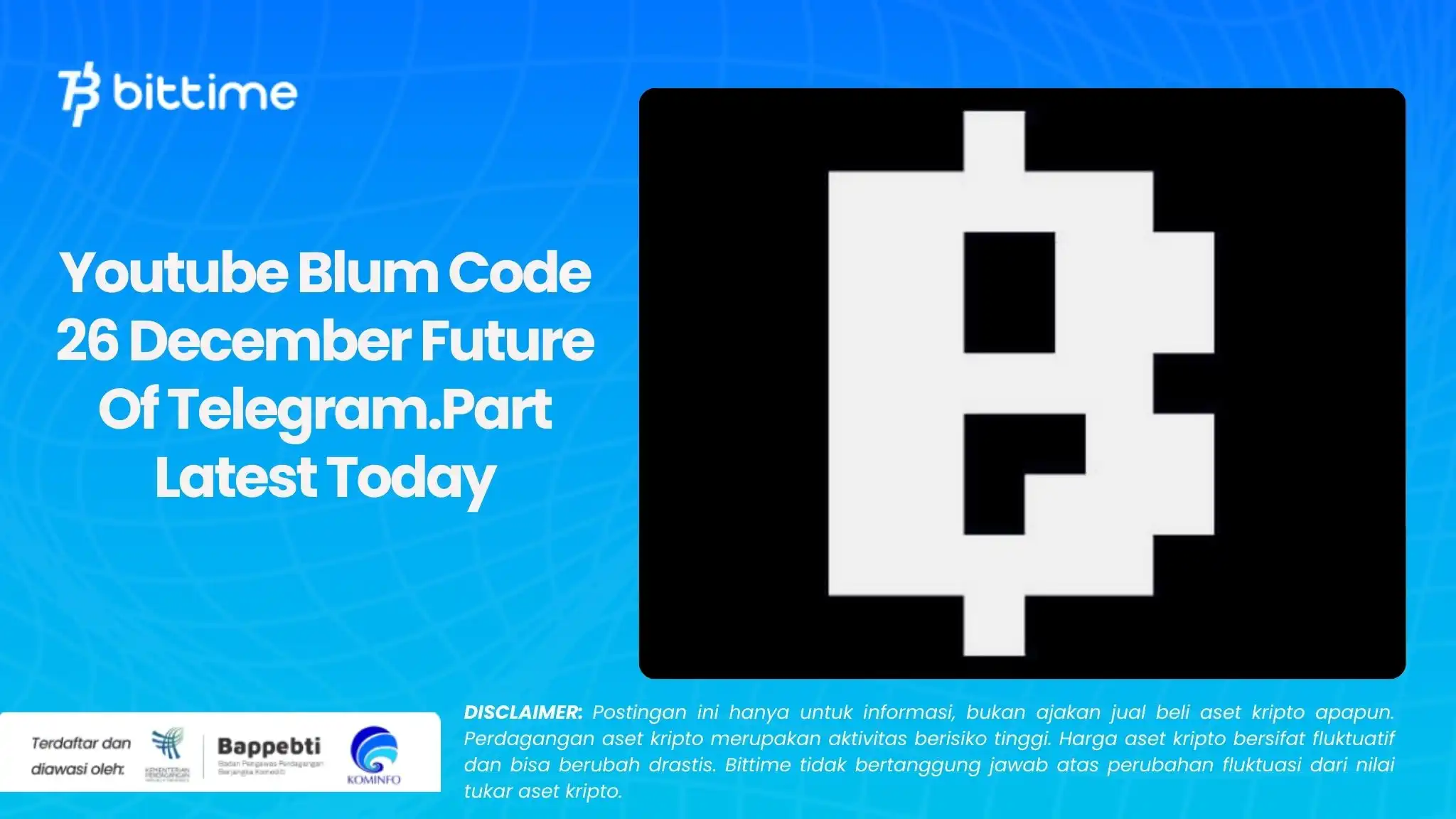 Youtube Blum Code 26 December Future Of Telegram.Part Latest Today.webp