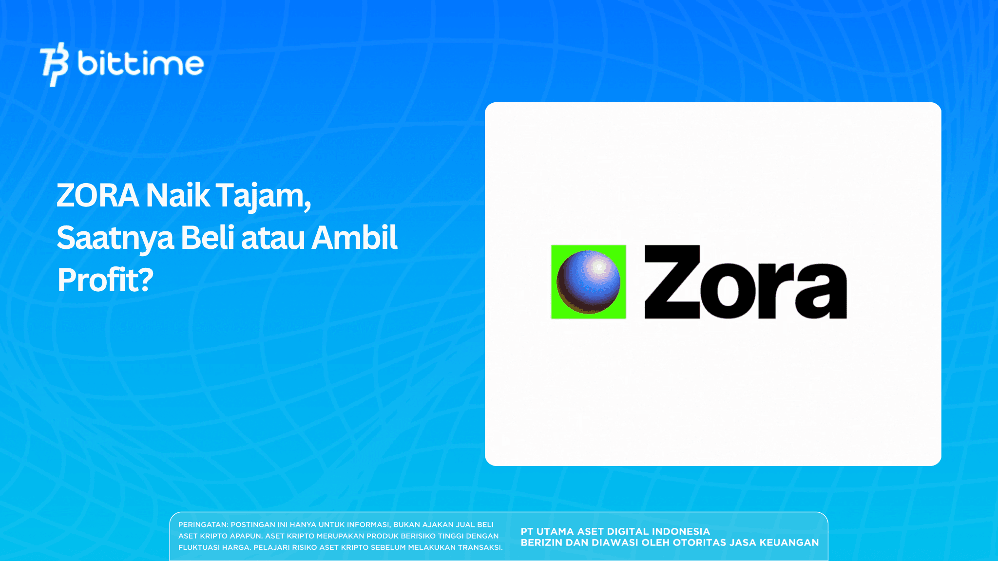 ZORA Naik Tajam, Saatnya Beli atau Ambil Profit?