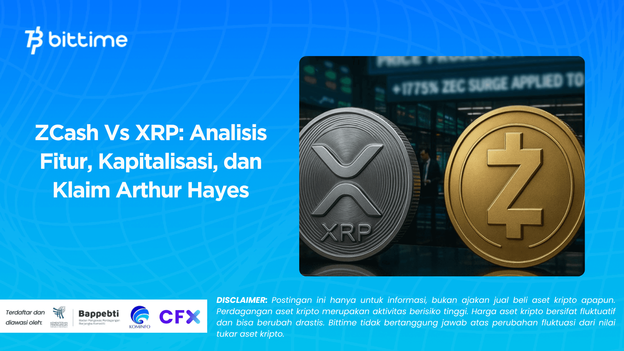 ZCash Vs XRP: Analisis Fitur, Kapitalisasi, dan Klaim Arthur Hayes
