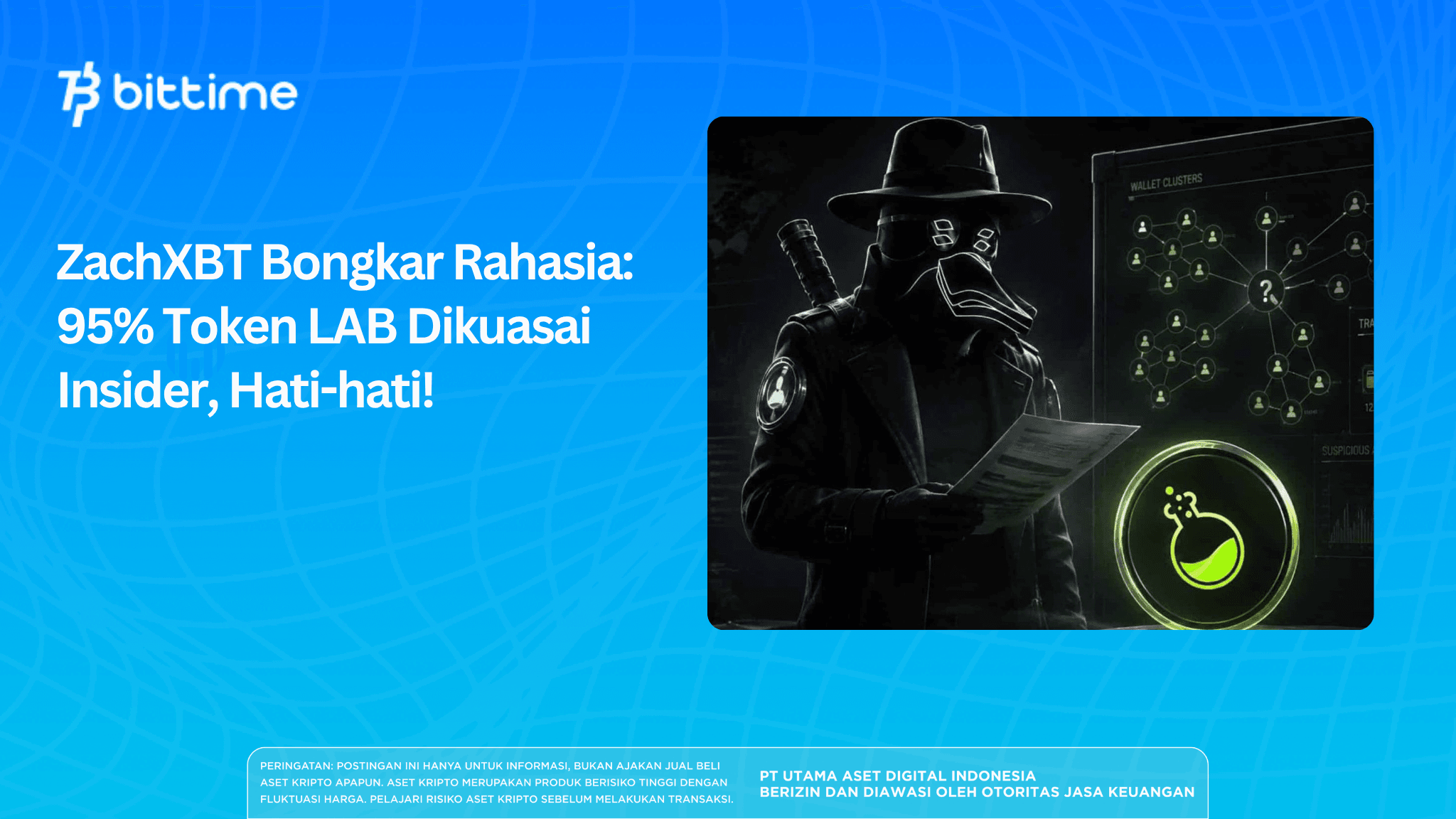 ZachXBT Bongkar Rahasia: 95% Token LAB Dikuasai Insider, Hati-hati!