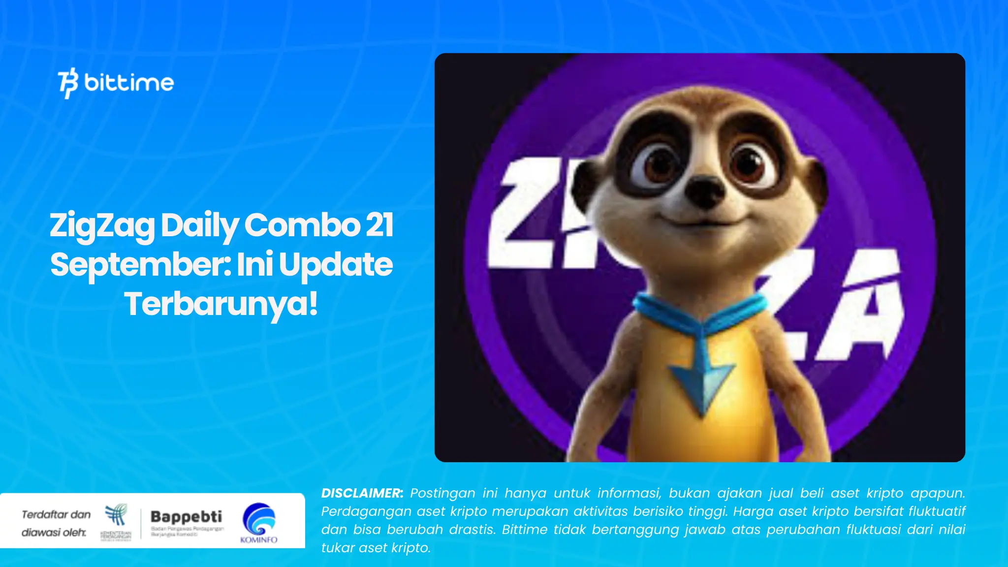 ZigZag Daily Combo 21 September: Ini Update Terbarunya!