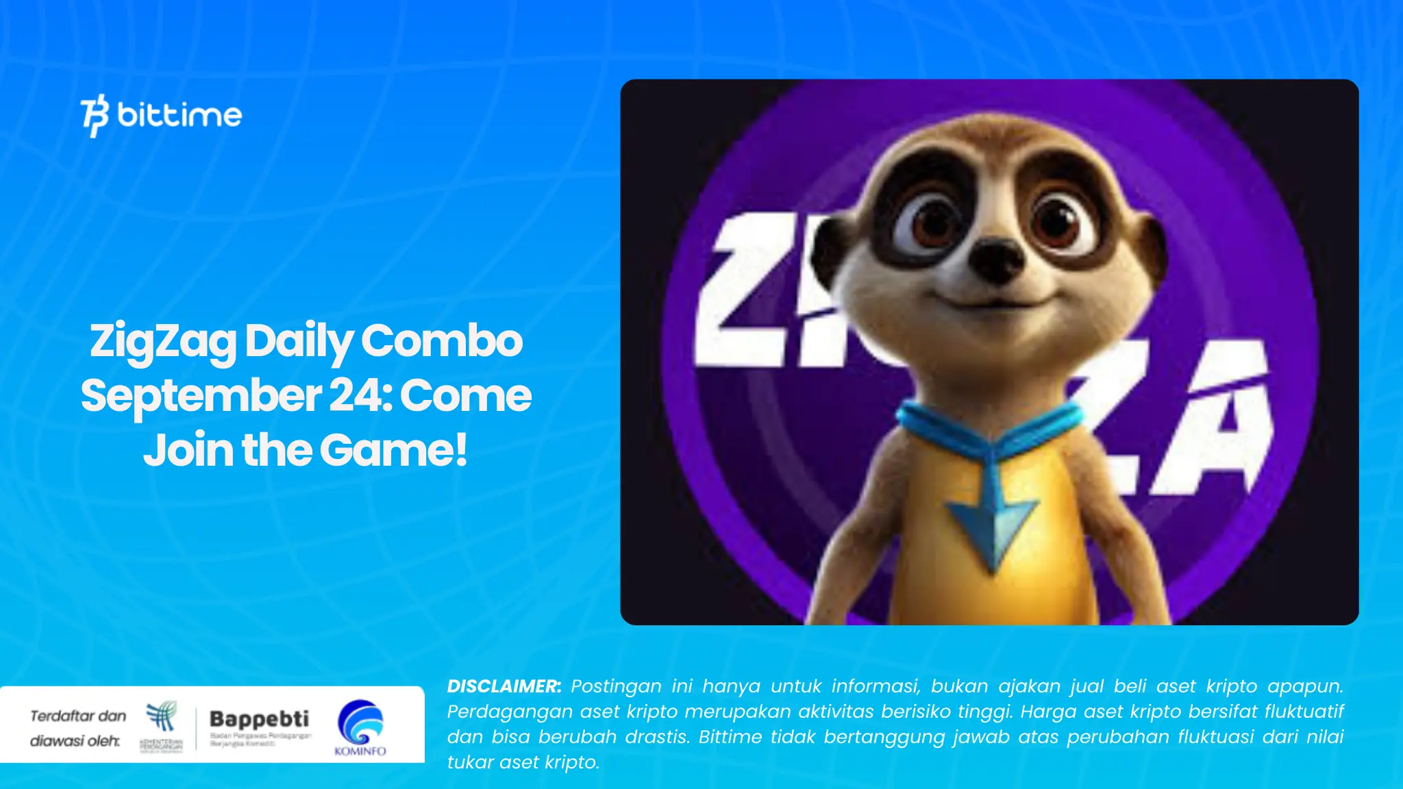 ZigZag Daily Combo September 24: Come Join the Game!