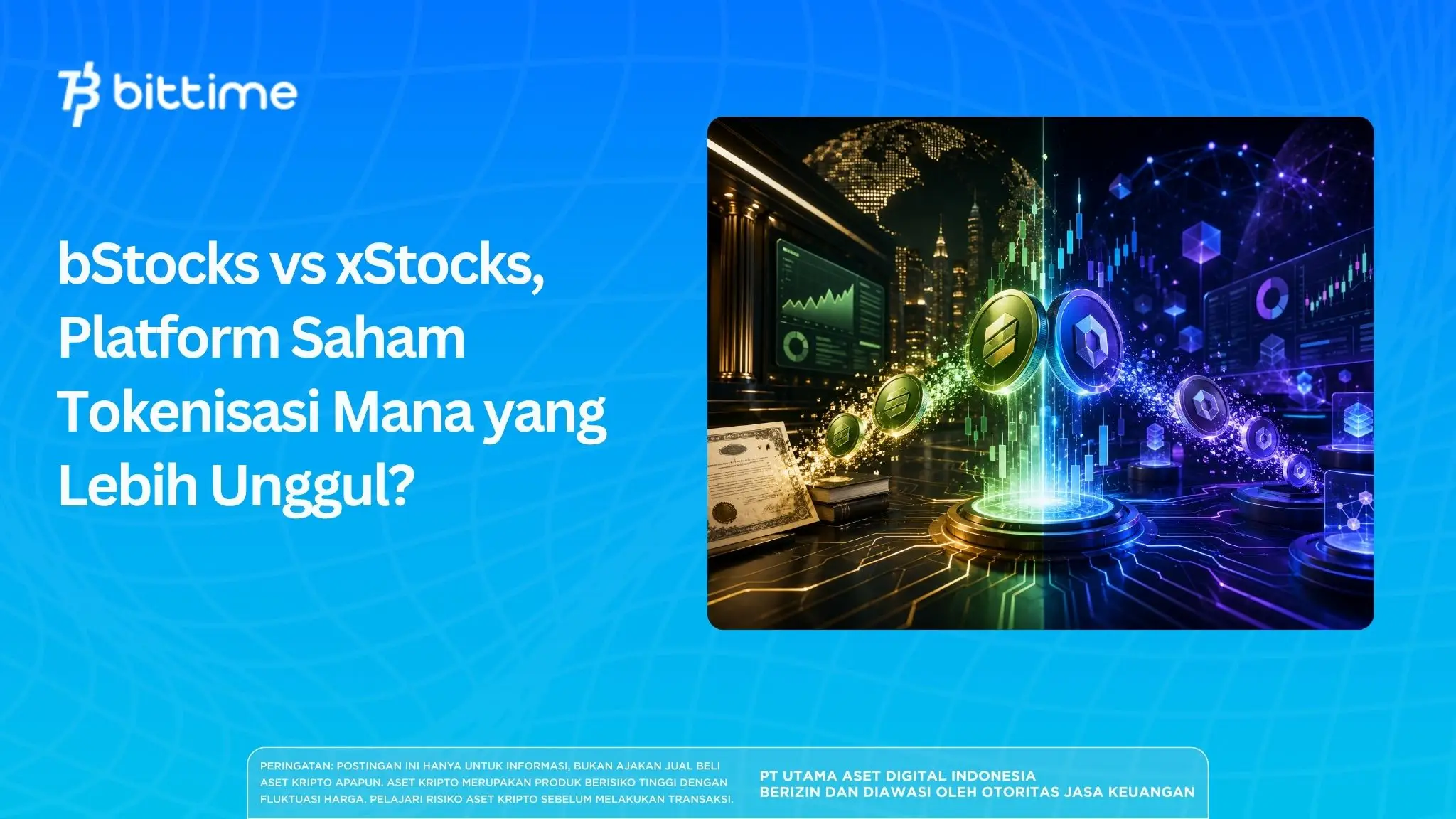 bStocks vs xStocks, Platform Saham Tokenisasi Mana yang Lebih Unggul?