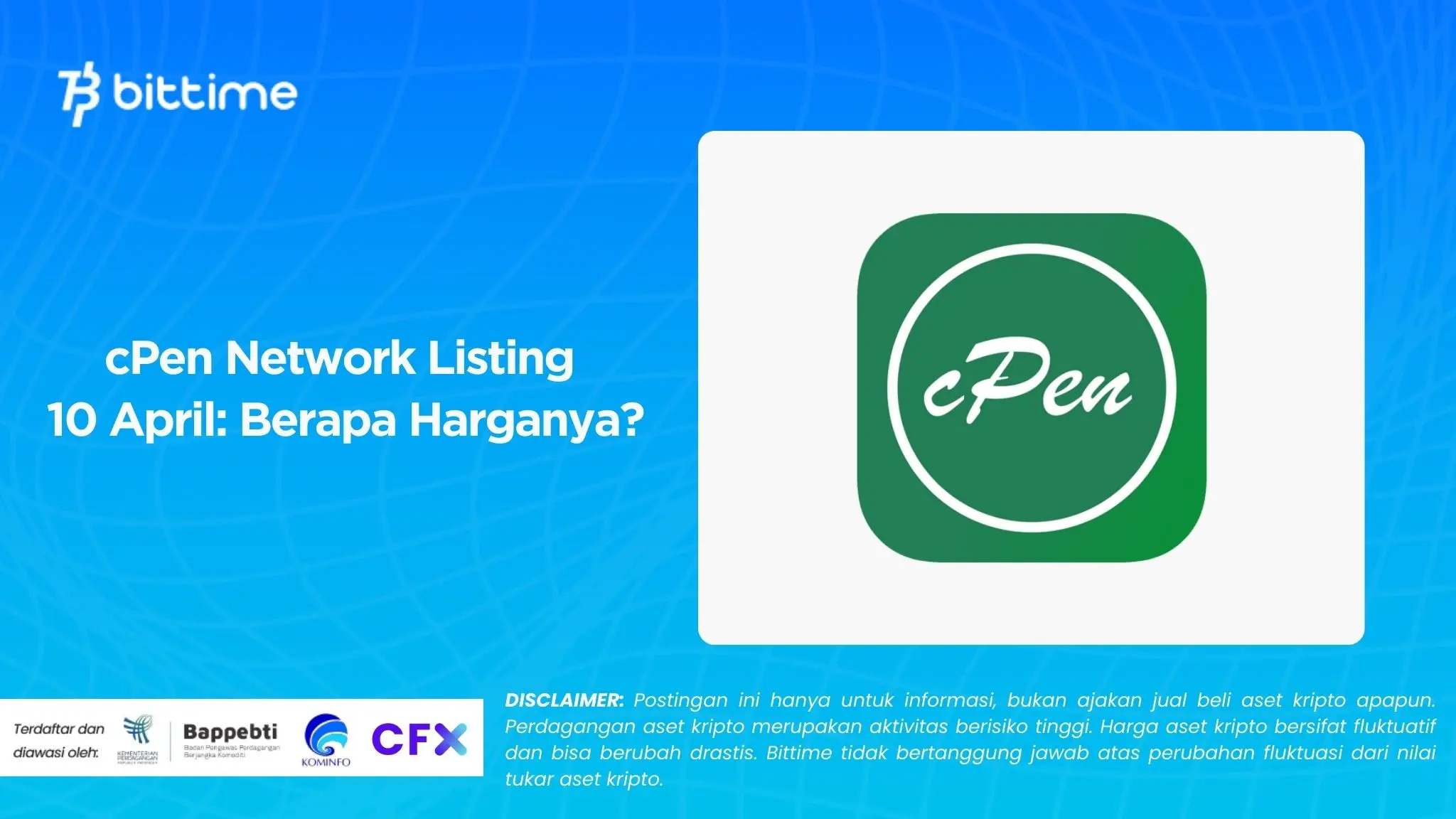 cPen Network Listing 10 April Berapa Harganya.