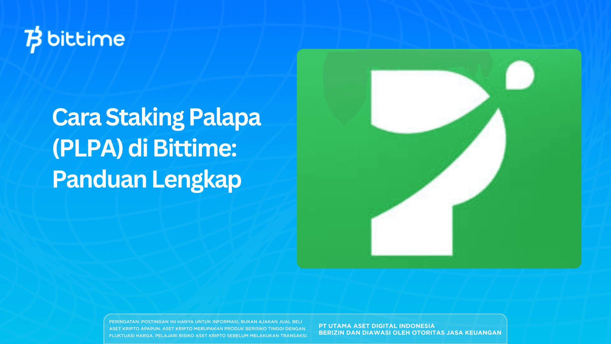 cara staking palapa (plpa) di bittime