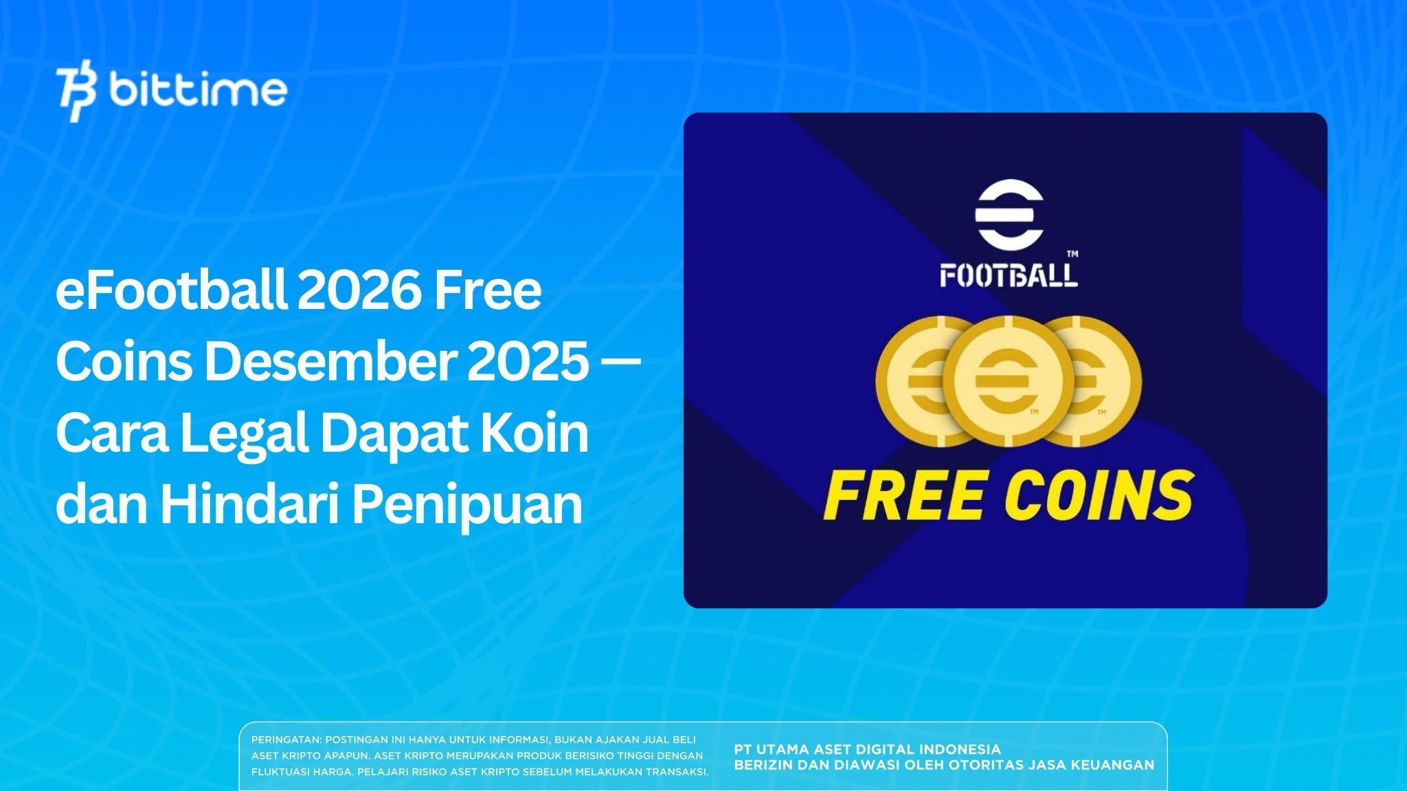 eFootball 2026 Free Coins Desember 2025 — Cara Legal Dapat Koin dan Hindari Penipuan