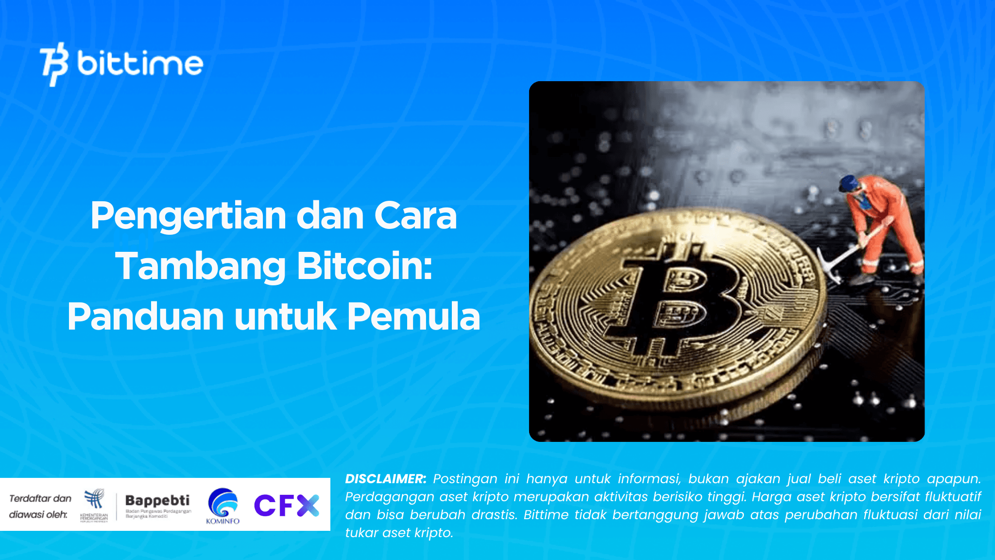 Pengertian dan Cara Tambang Bitcoin: Panduan untuk Pemula