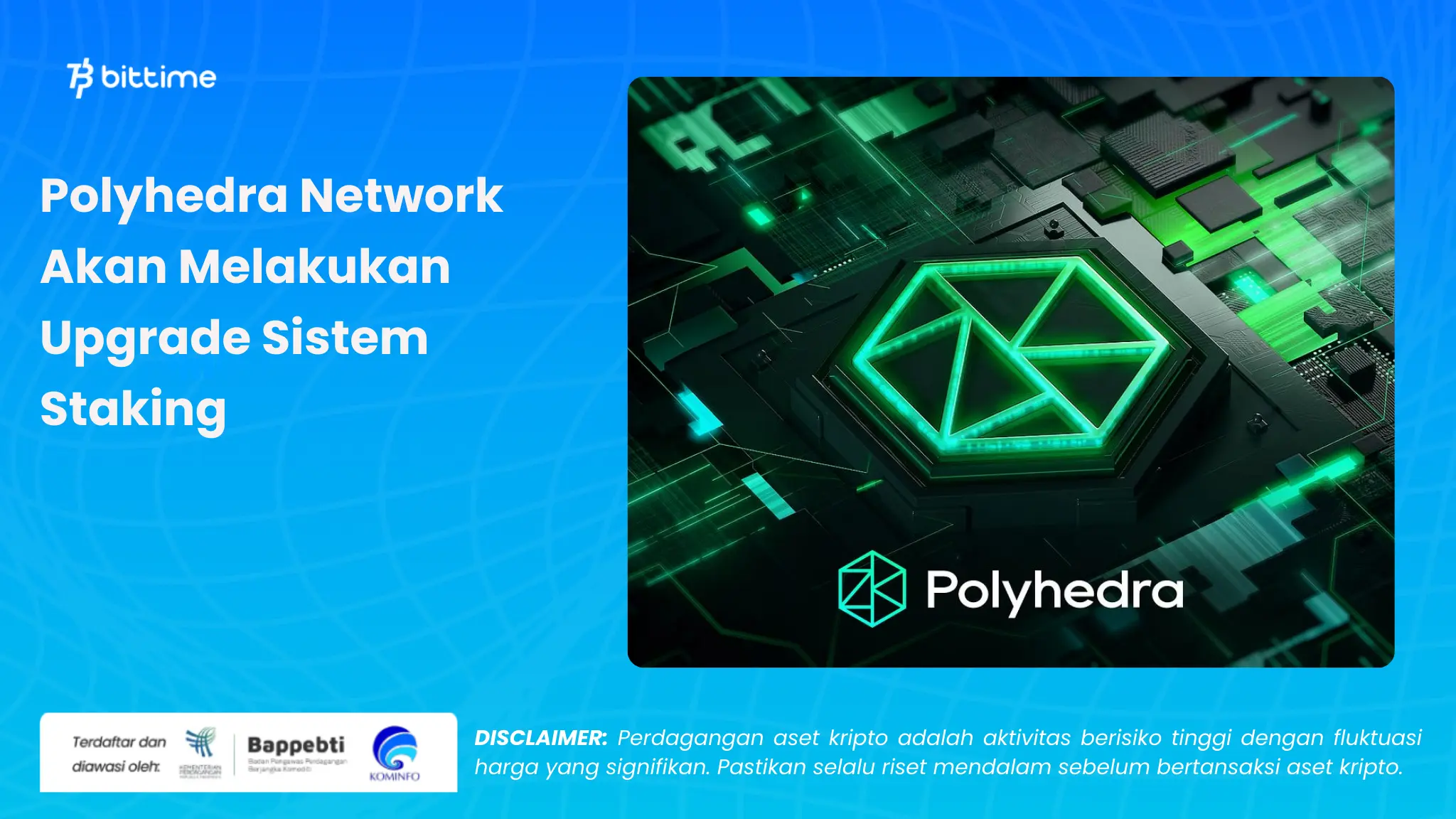 polyhedra network upgrade sistem staking - Bittime.webp