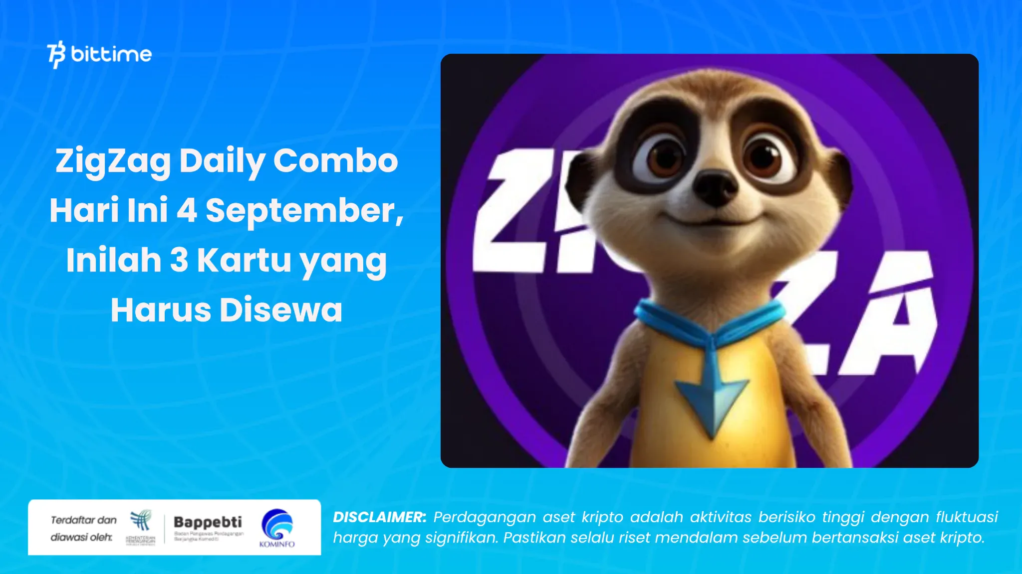 zigzag daily combo hari ini 4 september - bittime