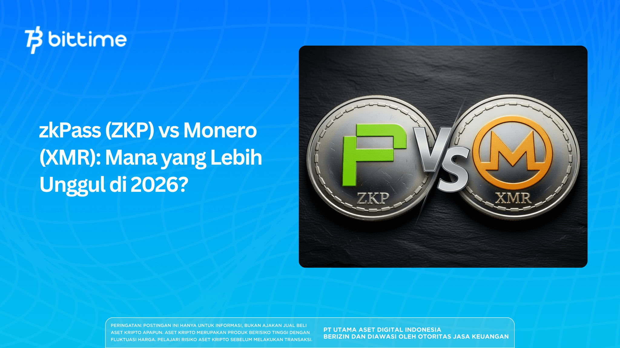 zkPass (ZKP) vs Monero (XMR): Mana yang Lebih Unggul di 2026?